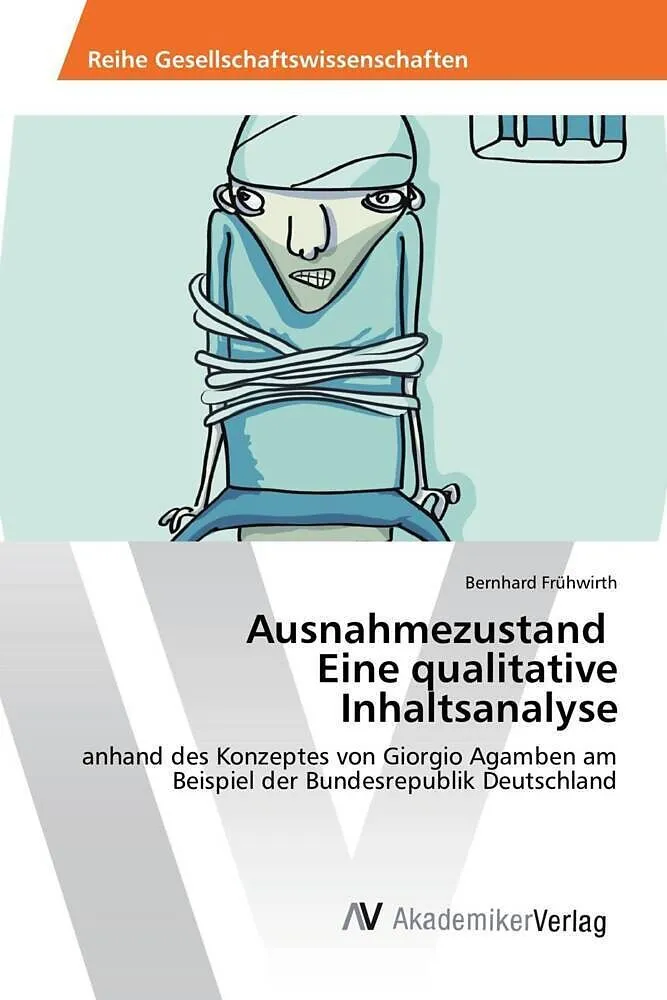 Ausnahmezustand Eine qualitative Inhaltsanalyse