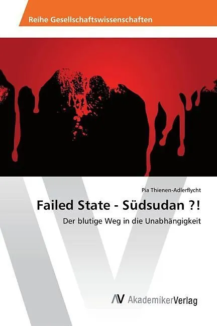 Failed State - Südsudan ?!