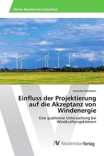 Einfluss der Projektierung auf die Akzeptanz von Windenergie