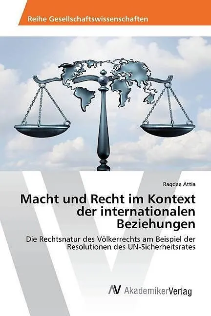 Macht und Recht im Kontext der internationalen Beziehungen