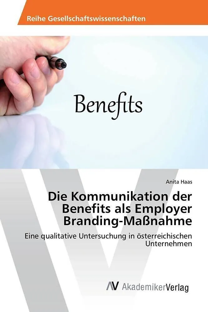 Die Kommunikation der Benefits als Employer Branding-Maßnahme