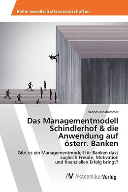 Kartonierter Einband Das Managementmodell Schindlerhof & die Anwendung auf österr. Banken von Hannes Moshammer