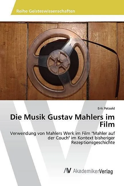 Die Musik Gustav Mahlers im Film