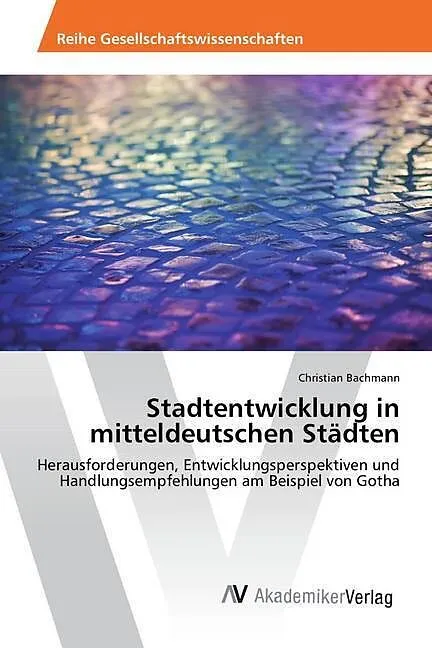 Stadtentwicklung in mitteldeutschen Städten
