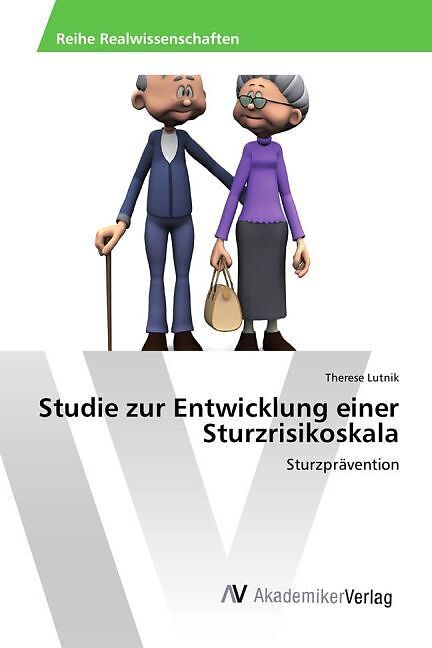 Studie zur Entwicklung einer Sturzrisikoskala