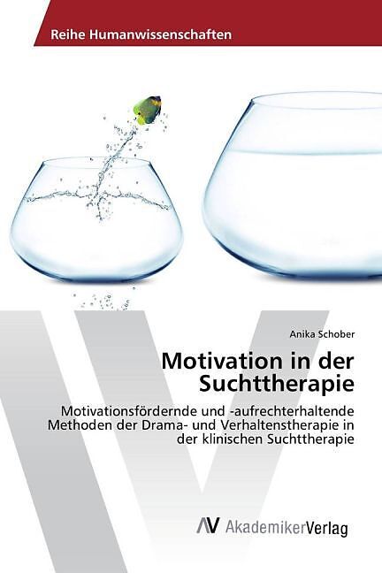 Motivation in der Suchttherapie