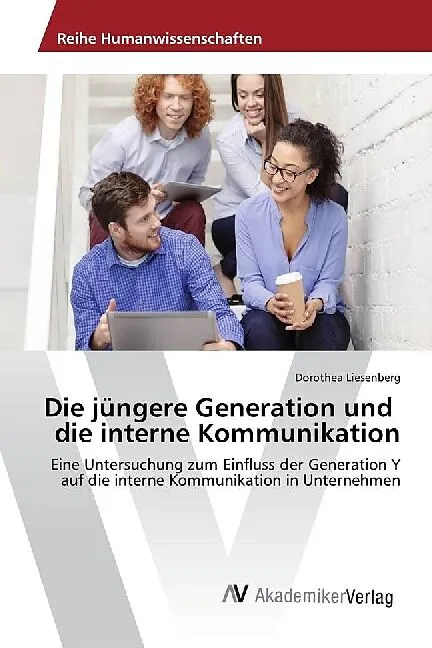 Die jüngere Generation und die interne Kommunikation