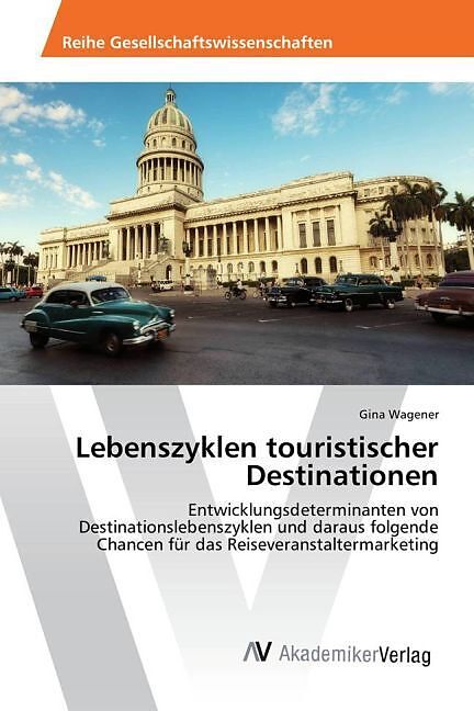 Lebenszyklen touristischer Destinationen