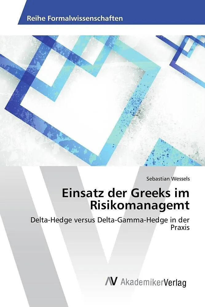 Einsatz der Greeks im Risikomanagemt