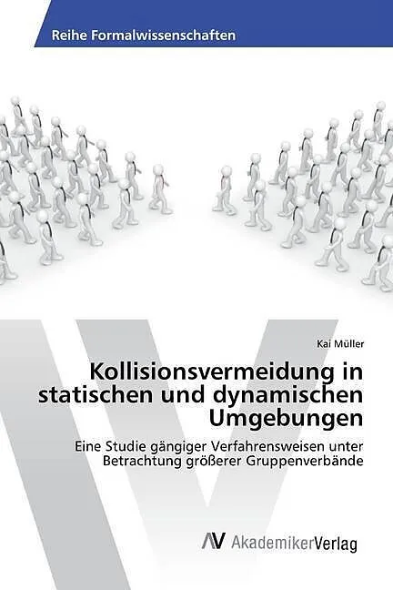 Kollisionsvermeidung in statischen und dynamischen Umgebungen