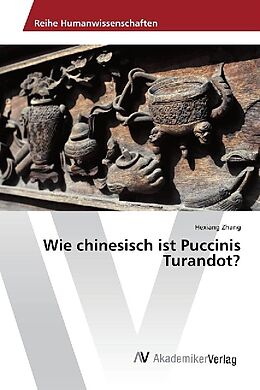 Kartonierter Einband Wie chinesisch ist Puccinis Turandot? von Hexiang Zhang