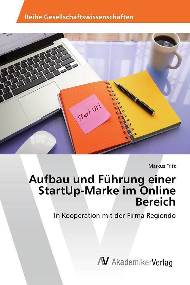 Aufbau und Führung einer StartUp-Marke im Online Bereich