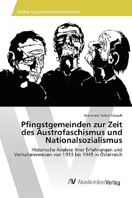 Pfingstgemeinden zur Zeit des Austrofaschismus und Nationalsozialismus
