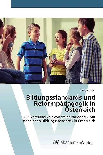 Bildungsstandards und Reformpädagogik in Österreich