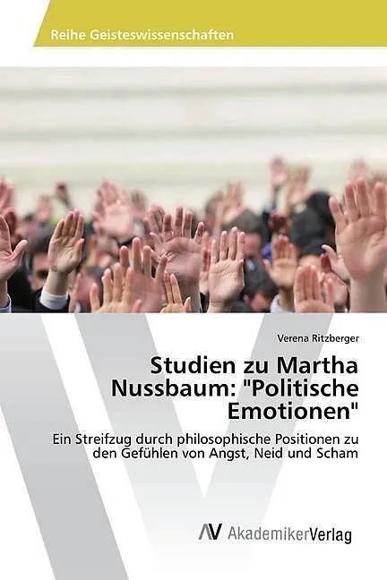 Studien zu Martha Nussbaum: "Politische Emotionen"