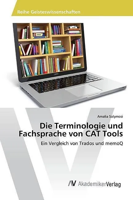 Die Terminologie und Fachsprache von CAT Tools