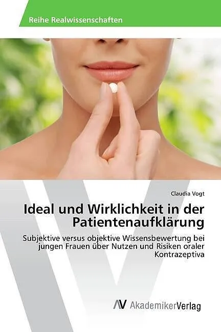 Ideal und Wirklichkeit in der Patientenaufklärung