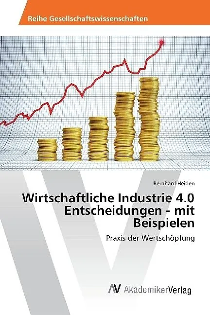 Wirtschaftliche Industrie 4.0 Entscheidungen - mit Beispielen