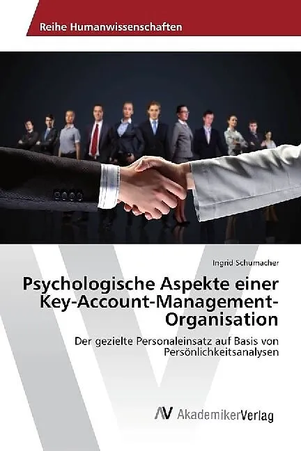 Psychologische Aspekte einer Key-Account-Management-Organisation