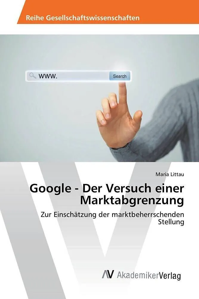 Google - Der Versuch einer Marktabgrenzung