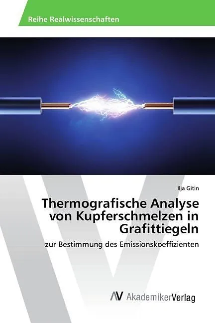 Thermografische Analyse von Kupferschmelzen in Grafittiegeln