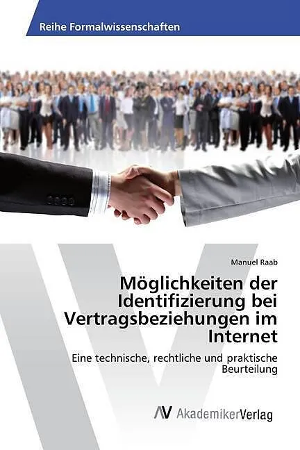 Möglichkeiten der Identifizierung bei Vertragsbeziehungen im Internet