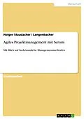 E-Book (pdf) Agiles Projektmanagement mit Scrum von Holger Staudacher, Langenbacher