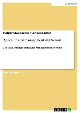 E-Book (pdf) Agiles Projektmanagement mit Scrum von Holger Staudacher, Langenbacher