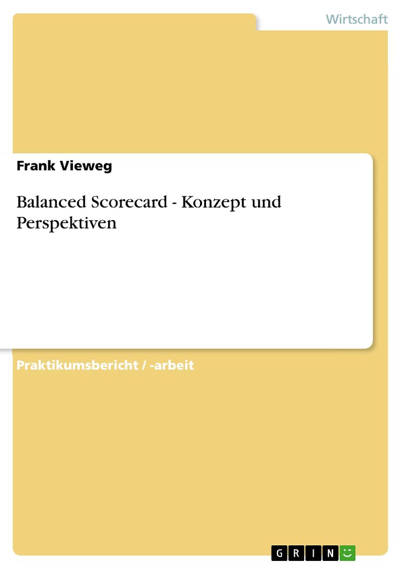 Balanced Scorecard - Konzept und Perspektiven