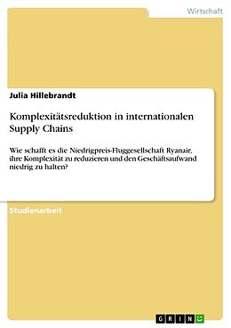 E-Book (epub) Komplexitätsreduktion in internationalen Supply Chains von Julia Hillebrandt