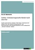 E-Book (epub) Limbus - Schicksal ungetaufter Kinder nach dem Tod von Eva B. Hämmerle