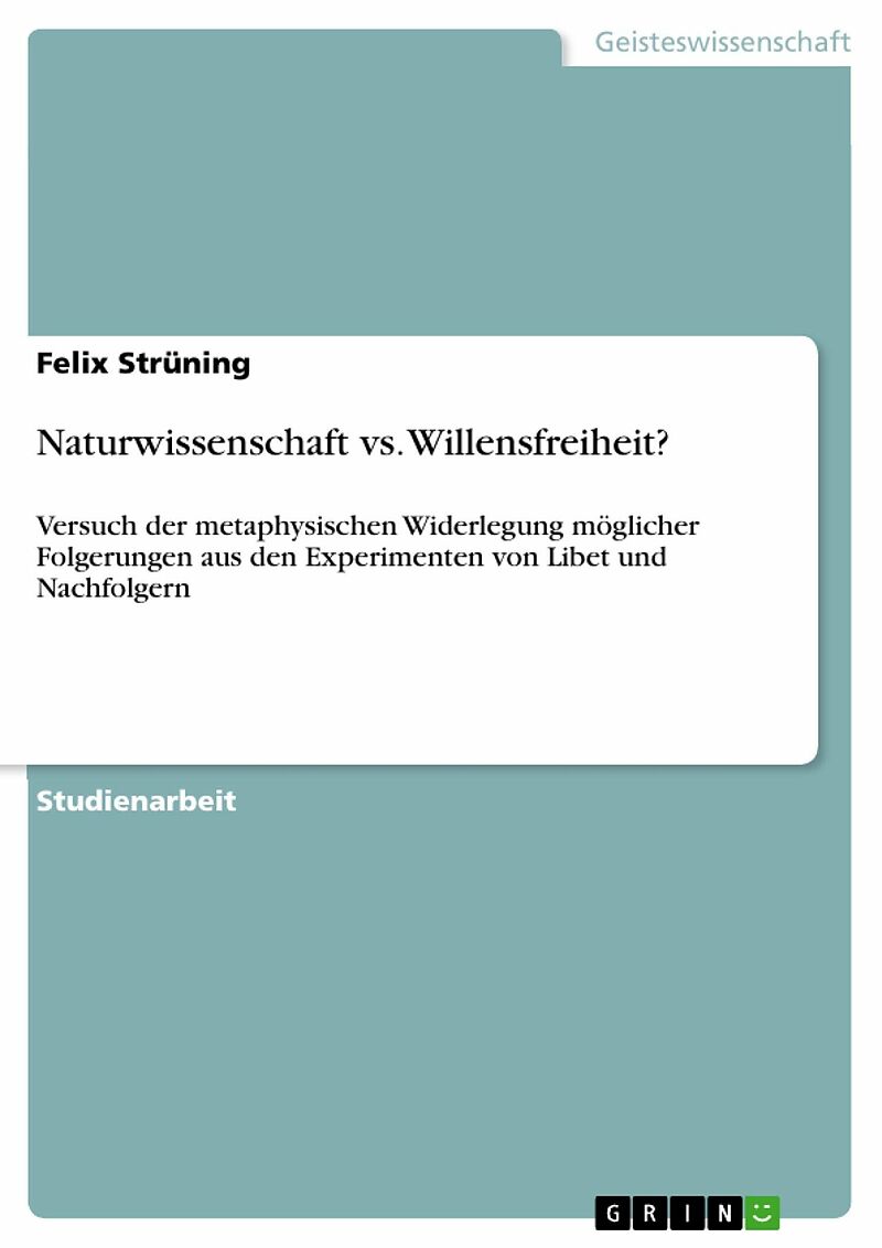 Naturwissenschaft vs. Willensfreiheit?