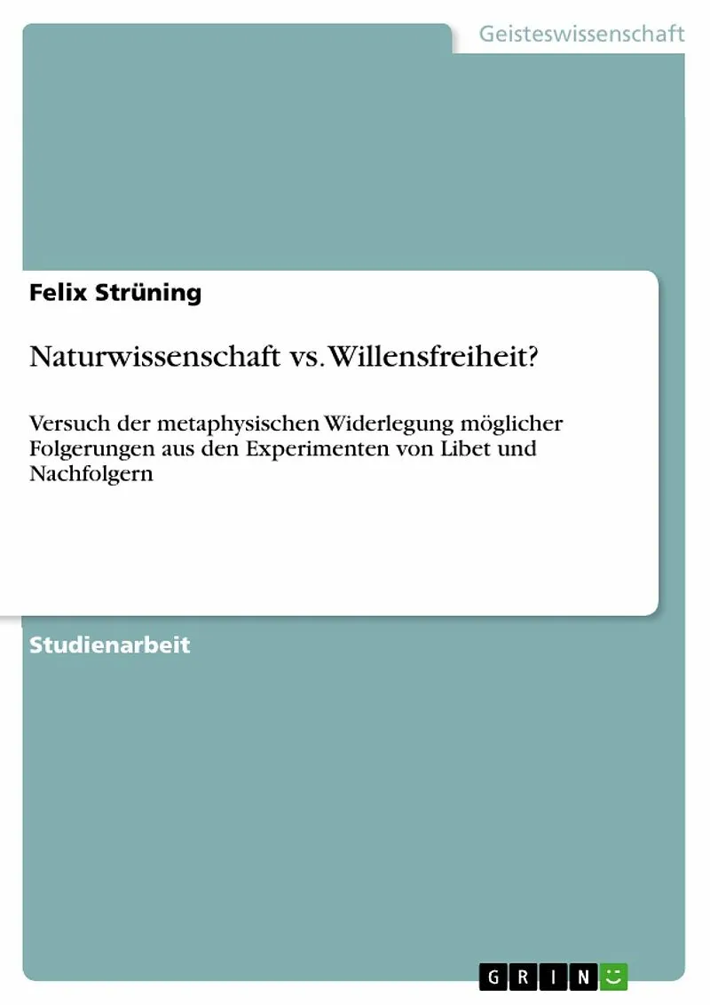 Naturwissenschaft vs. Willensfreiheit?