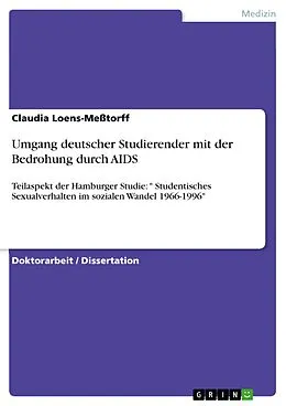 E-Book (epub) Umgang deutscher Studierender mit der Bedrohung durch AIDS von Claudia Loens-Meßtorff