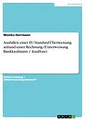 E-Book (epub) Ausfüllen einer EU-Standard-Überweisung anhand einer Rechnung (Unterweisung Bankkaufmann / -kauffrau) von Monika Herrmann
