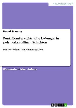 E-Book (epub) Punktförmige elektrische Ladungen in polymerkristallinen Schichten von Bernd Staudte
