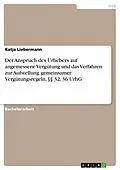 E-Book (epub) Der Anspruch des Urhebers auf angemessene Vergütung und das Verfahren zur Aufstellung gemeinsamer Vergütungsregeln, §§ 32, 36 UrhG von Katja Liebermann
