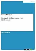E-Book (epub) Russlands Mediensystem - eine Länderstudie von Patrick Gämperle