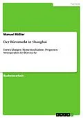 E-Book (pdf) Der Büromarkt in Shanghai von Manuel Rößler