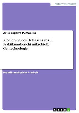 E-Book (epub) Mikrobielle Gentechnologie von Arlie Zegarra Pumapillo