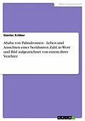 E-Book (epub) Ababa von Palindromien - Leben und Ansichten einer berühmten Zahl, in Wort und Bild aufgezeichnet von einem ihrer Verehrer von Günter Kröber