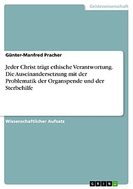 E-Book (epub) Jeder Christ trägt ethische Verantwortung von Günter-Manfred Pracher