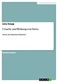 E-Book (epub) Ursache und Wirkung von Stress von Julia Knopp