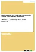 E-Book (pdf) "Yahoo!" - A case study about brand valuation von Leonie Matzick, Katrin Küsters, Torsten Krall