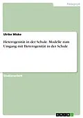 E-Book (pdf) Heterogenität in der Schule. Modelle zum Umgang mit Heterogenität in der Schule von Ulrike Miske