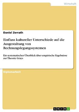 Kartonierter Einband Einfluss kultureller Unterschiede auf die Ausgestaltung von Rechnungslegungssystemen von Daniel Zerrath