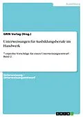 E-Book (epub) Unterweisungen für Ausbildungsberufe im Handwerk von GRIN Verlag (Hrsg.