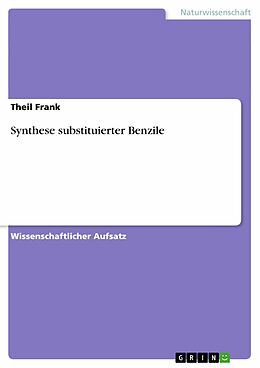 E-Book (epub) Synthese substituierter Benzile von Theil Frank