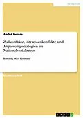 E-Book (epub) Zielkonflikte, Interessenkonflikte und Anpassungsstrategien im Nationalsozialismus von André Heinze