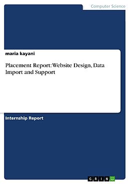 eBook (epub) Placement Report: Website Design, Data Import and Support de maria kayani